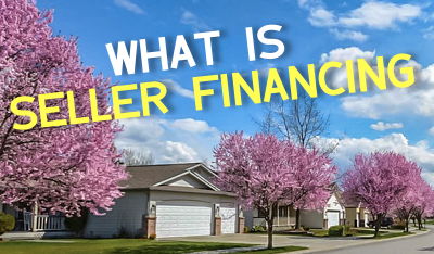 What Is Seller Financing?
